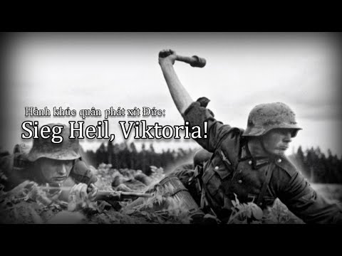 Sieg Heil Viktoria   Nazi Germany military marching song Germany and Vietnamese