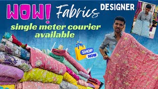 New Fabrics||Designer BUDGET fabrics||Special Work fabrics|| Fabric shopping