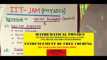 Mathematical physics syllabus & introduction for IIT JAM,NET,JEST,TIFR,MSc entrance EXAMS.