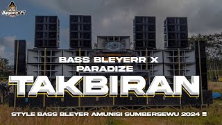 DJ GEMA TAKBIR BASS BLEYERR DJ TERBARU 2024