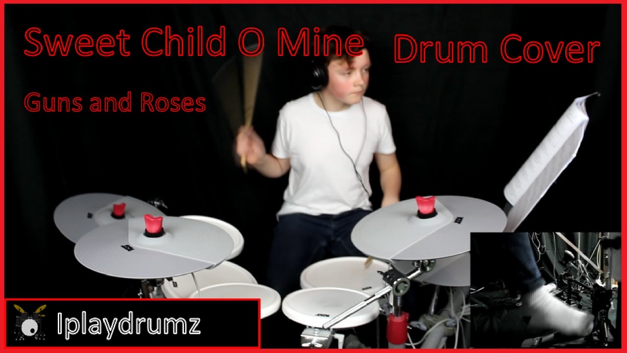 Sweet Child O Mine Guns and Roses Drum Cover YouTube