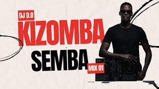 DJ D.O Kizomba Semba Mix 01