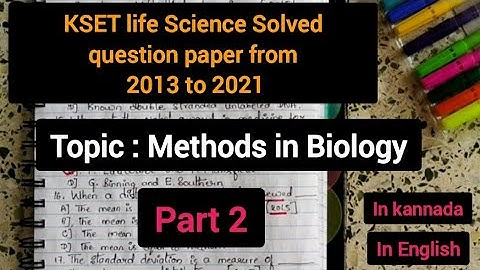 KSET life Science Solved question paper from 2013 to 2021/Methods in biology/Part 2