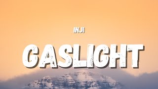 INJI - GASLIGHT (Lyrics) (TikTok Song) | when I walked in the club, everything changed Resimi