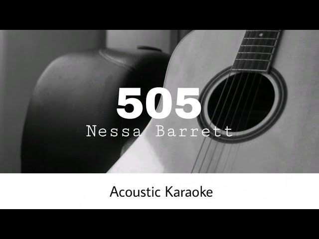 Nessa Barrett - 505 (Acoustic Karaoke)