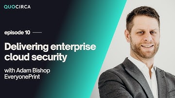 In the Spotlight with EveryonePrint - Delivering enterprise cloud security