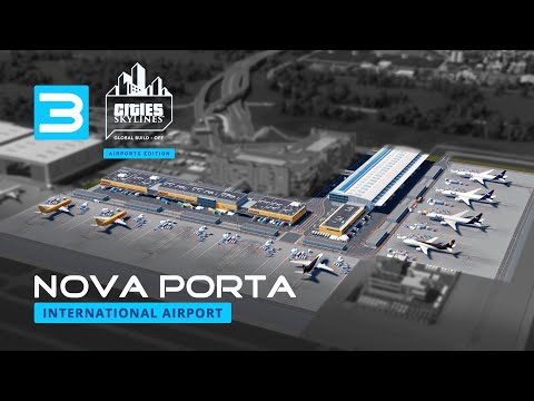 Nova Porta Part 3 - Cities Skylines Global Build-off 2022 Airport Edition [4K]
