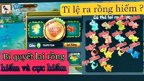 Đảo rồng mobile || Bí quyết lai rồng hiếm và cực hiếm.Tỷ lệ ra rồng cực hiếm là bao nhiêu???