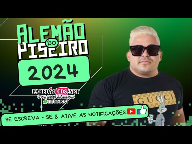 ALEMÃO DO PISEIRO CD NOVO 2024 SÓ NA PISADINHA class=