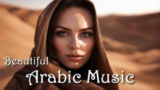 Beautiful Arabic Music 🎵 Arabic Music Instrumental #222