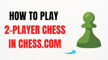 How to Play 2 Player Chess on Chess.com Tutorial 2025 – Full Guide