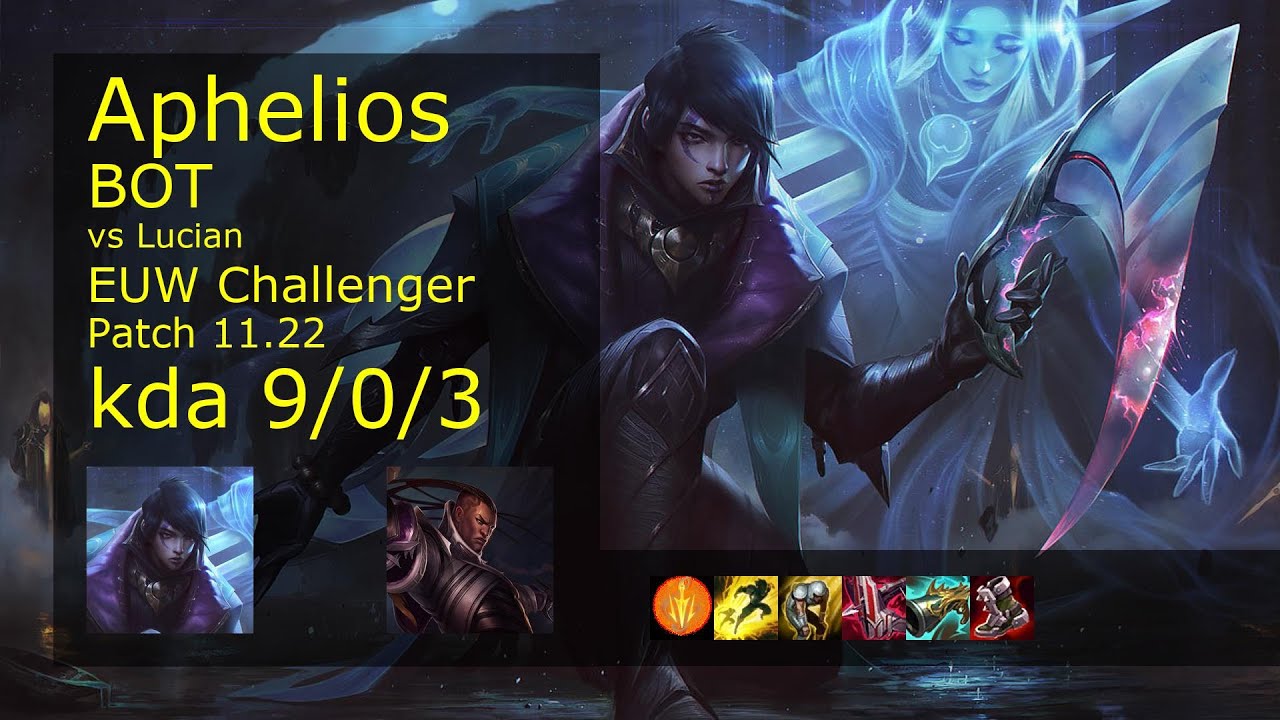 Aphelios ADC vs Lucian Challenger 9/0/3 Patch 11.22 Gameplay - YouTube