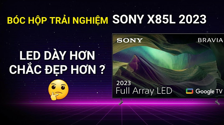 Tivi sony 100 inch giá bao nhiêu tiền năm 2024