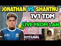 Gambar cover Jonathan vs Shantnu 1v1 tdm challenge ðŸ”¥ Jonathan live from Nodwin lan ðŸ‡®ðŸ‡³