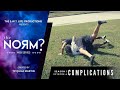 the Norm? Complications "Ep. 6"