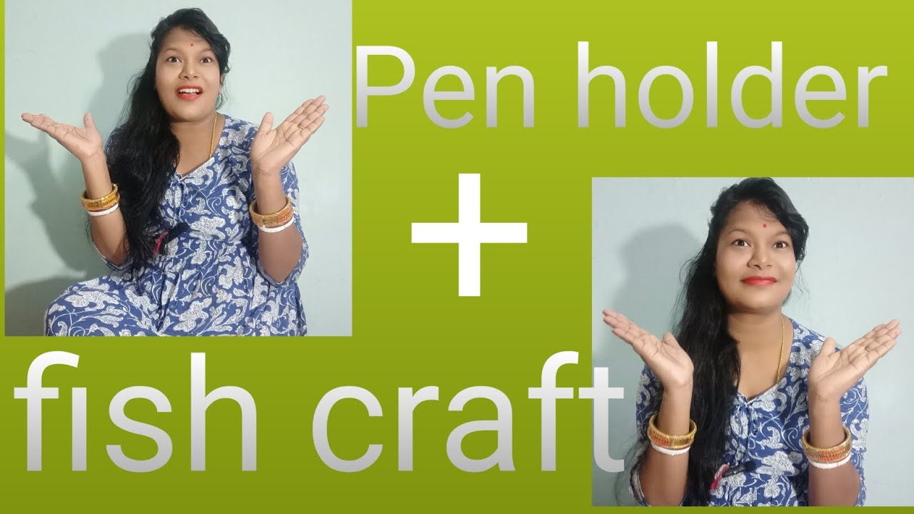 pen holder Kaise banane. fish craft Kaise banane. YouTube