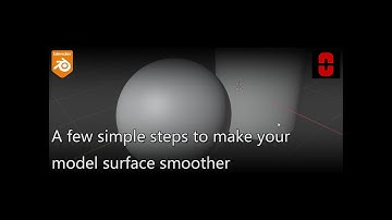 A few simple steps to make your model surface smoother