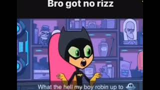 Robin got no rizz