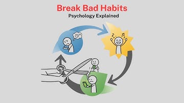How to Break Bad Habits (Psychology Explained)