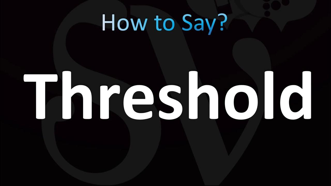 How to Pronounce Threshold (CORRECTLY!) YouTube