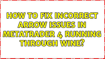Ubuntu: How to fix incorrect arrow issues in MetaTrader 4 running through Wine?