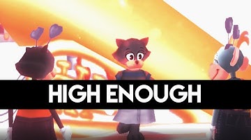 High Enough (TTMV MEP PART #7)