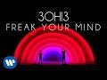 3OH!3: FREAK YOUR MIND (Audio)