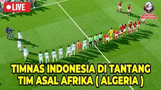 WOWW TIMNAS INDONESIA DI TANTANG ALGERIA‼️PERTANDINGAN PANAS PENUH GENGSI