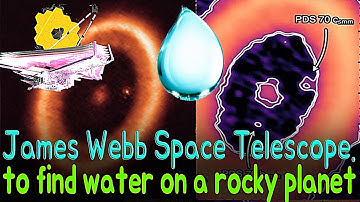 Amazing James Webb found water on a rocky planet | PDS 70 jwst