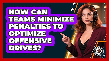 How Can Teams Minimize Penalties To Optimize Offensive Drives? - Gridiron Data Digest