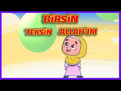 Birsin Allahım İlahisi | Esmaül Hüsna İlahisi | çocuk ilahileri birsin Allahım, değerler eğitimi