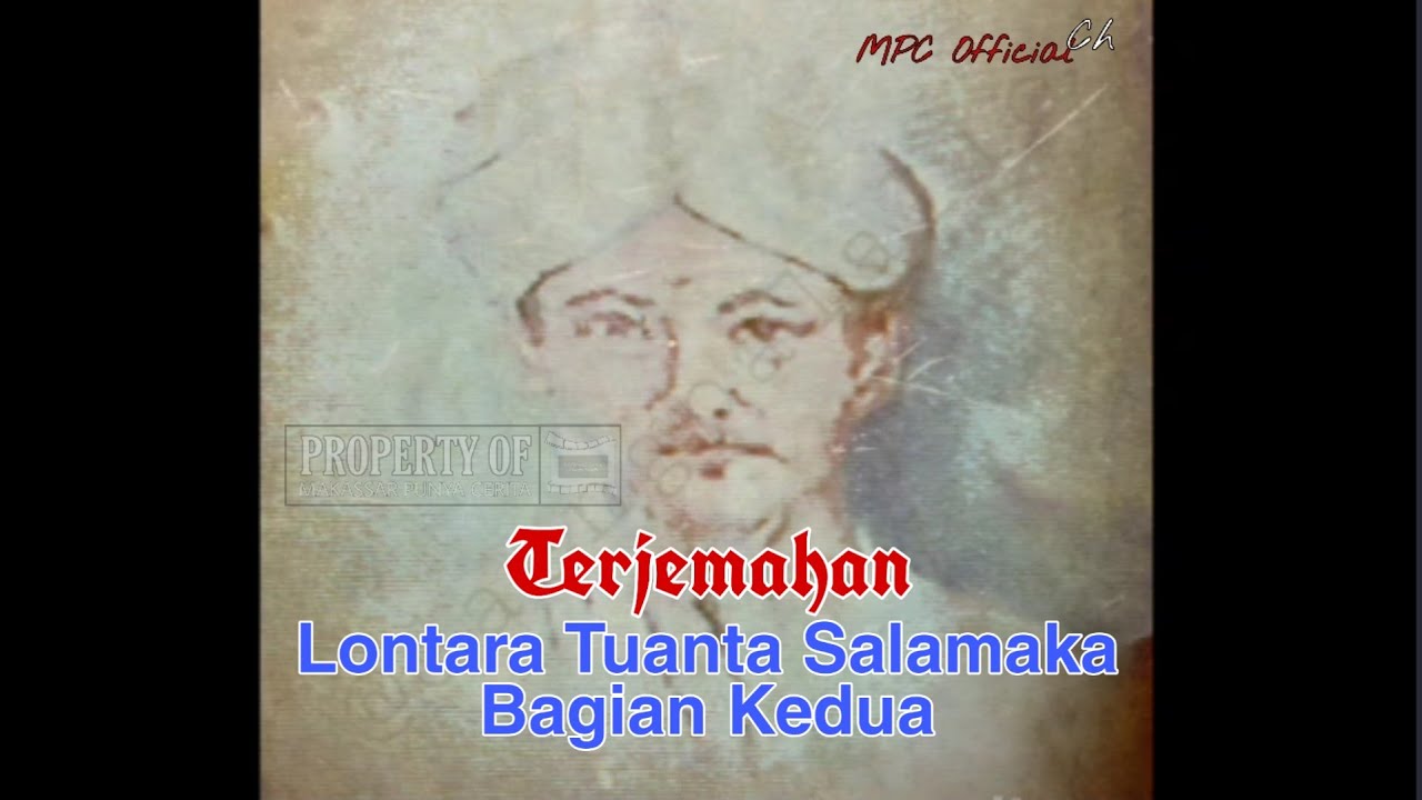 Kelong-Kelong : Terjemahan Lontara Tuanta Salamaka Bag. II [Syech Yusuf Al-Makassari]