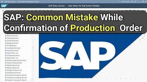🛑SAP PP Module:Part 4: common mistakes while confirmation of production order.
