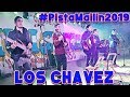 LOS CHAVEZ - MAILIN 2019