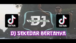 DJ TRUMPET SEKEDAR BERTANYA \\ JEDAG JEDUG TERBARU 2022 Remix Viral TikTok