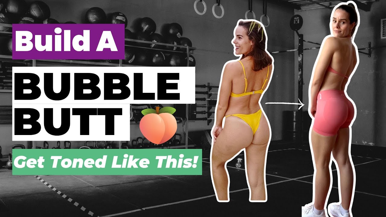HOW TO BUILD A BUBBLE BUTT! Get Toned, Lose Fat & Build Sexy Muscle Definition
