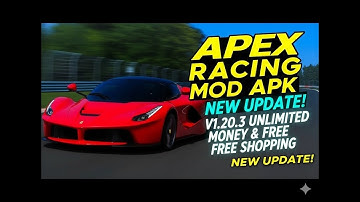 🔥 New Update! Apex Racing MOD APK v1.20.3 (Unlimited Money & Free Shopping) Latest 2025 Version