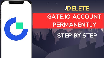 How to Delete Gate io Account Permanently