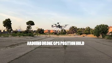 ARDUINO DRONE GPS POSITION HOLD