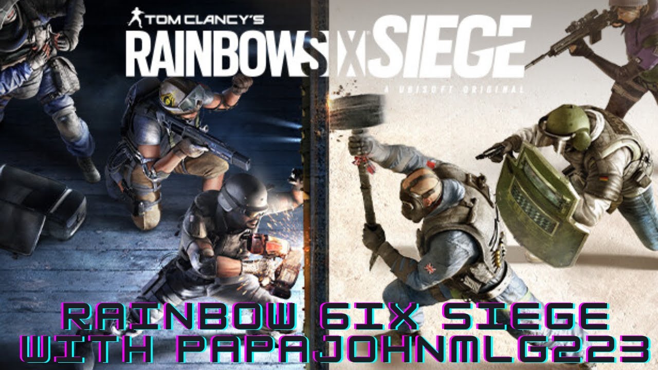 Rainbow 6ix Siege with PapaJohnMLG223 - YouTube
