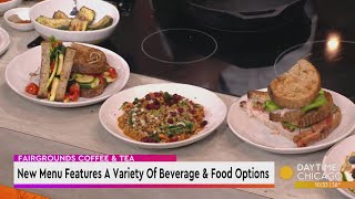 Fairgrounds Coffee & Tea: New Menu Features A Variety Of Beverage & Food Options