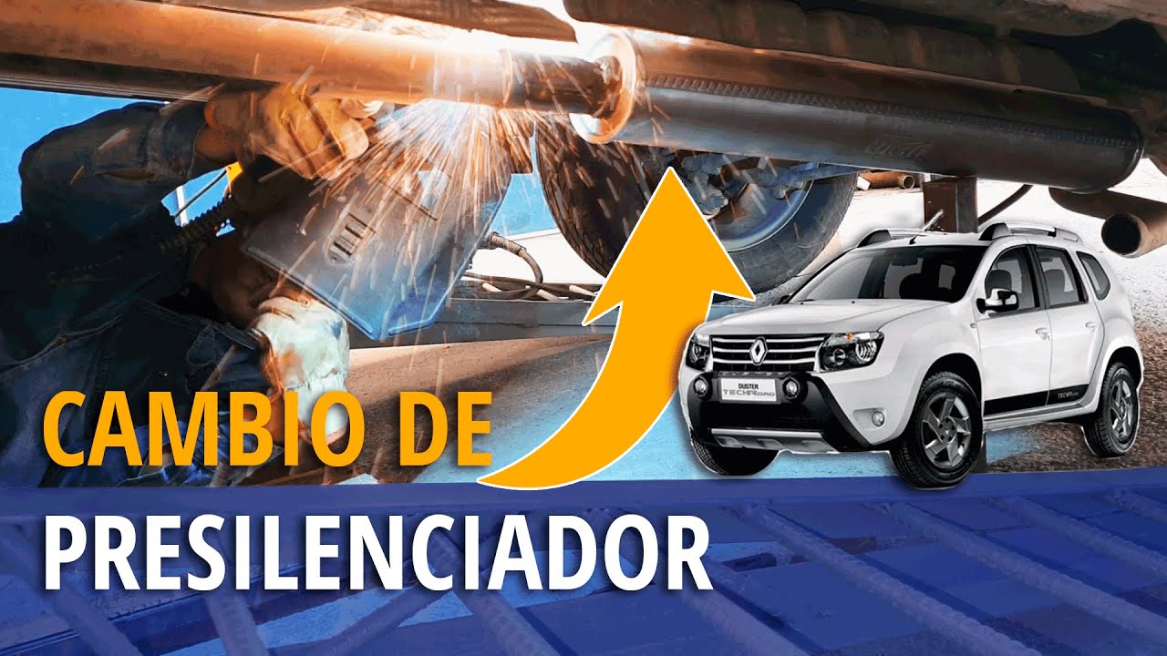 🔧 Cambio de Presilenciador en Renault Duster, Reparación Exhosto - Mofle | CELERID