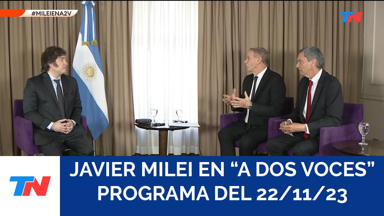 JAVIER MILEI EN A "DOS VOCES" (Programa completo del 22/11/2023)
