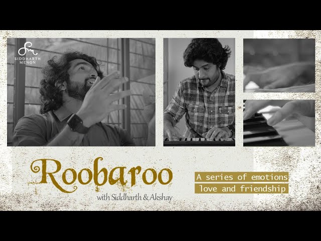 Roobaroo | Meri Bheegi Bheegi Si | Ethu Kari Raavilum | Siddharth Menon | Akshay Menon