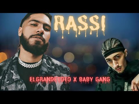 Elgrandetoto X Baby Gang Rassi طوطو X بابي غانغ راسي RAP MAROC راب مغربي