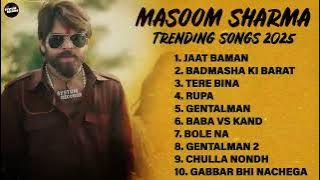 Masoom Sharma New Song | New Haryanvi Song 2025 |  Masoom Sharma | Masoom Sharma Hit Songs Jukebox