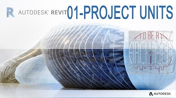 (01) HOW TO SET THE PROJECT UNITS? LEARNING REVIT