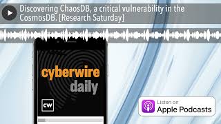 Discovering ChaosDB, a critical vulnerability in the CosmosDB. [Research Saturday]