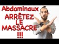 Abdominaux : Arrêtez le massacre !!!