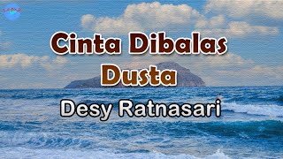 Cinta Dibalas Dusta - Desy Ratnasari (lirik Lagu) | Lagu Indonesia  ~ untuk apa aku bertahan